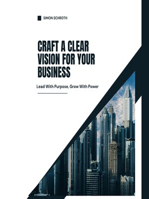 cover image of Craft a Clear Vision for Your Business